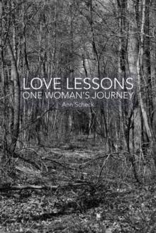 Love Lessons : One Woman's Journey