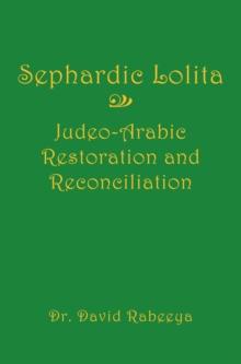 Sephardic Lolita : Judeo-Arabic Restoration and Reconciliation