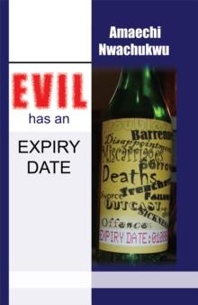 Evil Has an Expiry Date