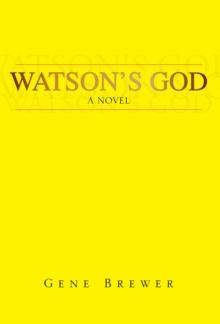 Watson's God : A Novel