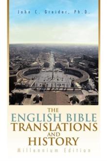 The English Bible Translations and History : Millennium Edition