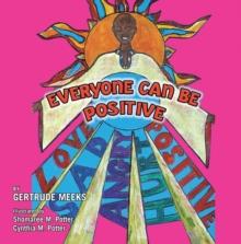 Everyone Can Be Positive : Love, Sad, Angry, Hurt, Positive