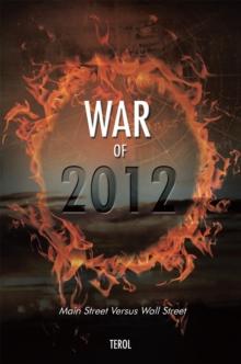 War of 2012 : Main Street Versus Wall Street