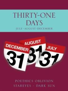 Thirty-One Days : July August December