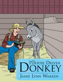 The Purpose Driven Donkey