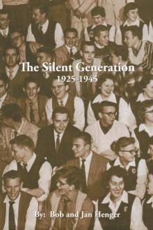 The Silent Generation : 1925-1945