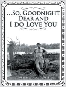 ...So, Goodnight Dear and I Do Love You