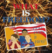 What Is Freedom? : How Does It Ring?