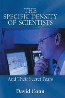 The Specific Density of  Scientists : And Their Secret Fears