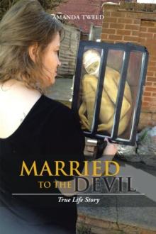 Married to the Devil : True Life Story