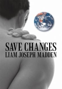 Save Changes : A Fact Based Fictional History