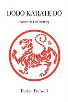 Dodo  Karate Do : Karate Do Life Training