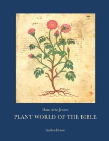 Plant World of the Bible : -