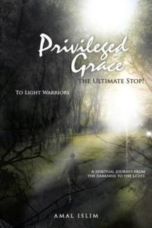 Privileged Grace : The Ultimate Stop!