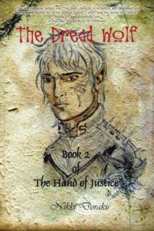 The Dread Wolf : Book 2 : the Hand of Justice