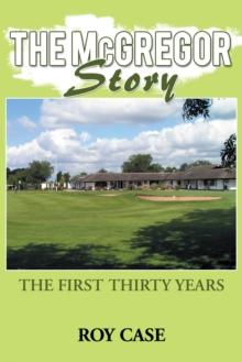 The Mcgregor Story : The First Thirty Years