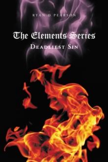 The Elements Series : Deadliest Sin