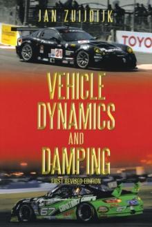 Vehicle Dynamics and Damping : First Revised Edition