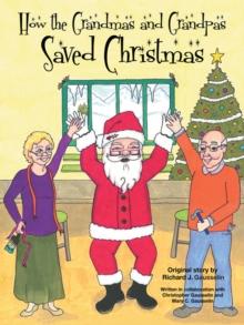 How the Grandmas and Grandpas Saved Christmas