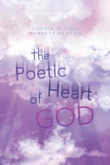 The Poetic Heart of God : Volume 2