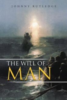 The Will of Man