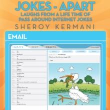 Jokes - Apart : Laughs from a Life Time of Pass Around Internet Jokes