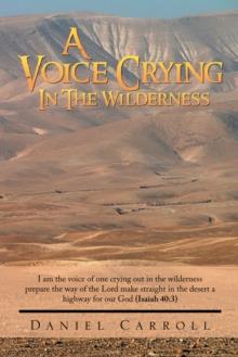 A Voice Crying in the Wilderness