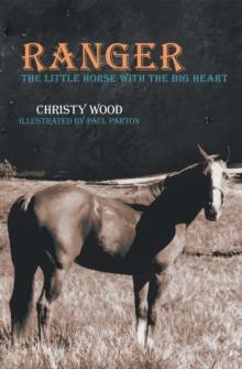 Ranger : The Little Horse with the Big Heart