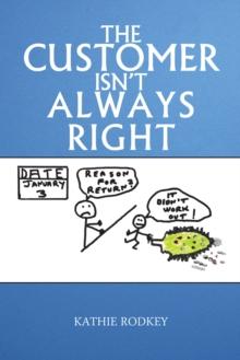 The Customer Isn't Always Right