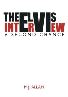 The Elvis Interview : A Second Chance