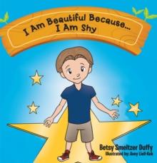 I Am Beautiful Because...I Am Shy