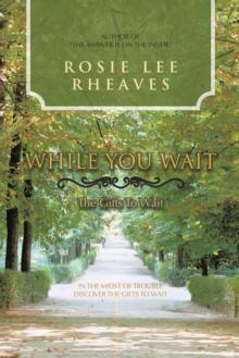 While You Wait : The Gifts to Wait