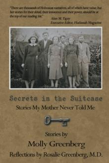 Secrets in the Suitcase : Stories My Mother Never Told Me