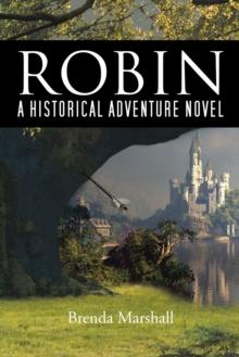 Robin : A Historical Adventure Novel