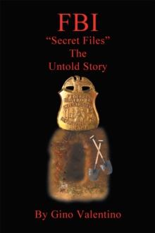 Fbi : "Secret Files" the Untold Story