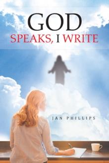 God Speaks, I Write