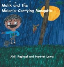 Malik and the Malaria-Carrying Mosquito