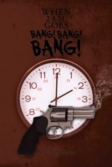 When 2 A.M. Goes Bang! Bang! Bang!