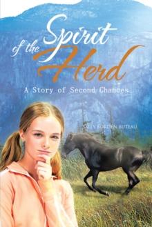 Spirit of the Herd : A Story of Second Chances