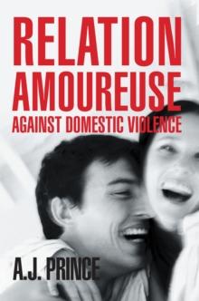 Relation Amoureuse : Against Domestic Violence