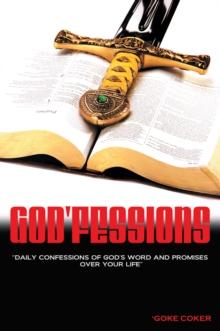 God'fessions : Daily Confession of God's Word and Promises over Your Life.