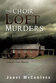 The Choir Loft Murders : A Beryl's Cove Mystery