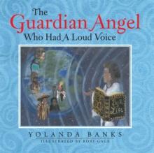 The Guardian Angel Who Had a Loud Voice