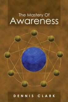 The Mastery of Awareness