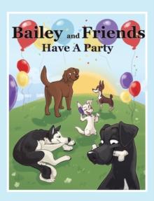 Bailey and Friends Have a Party