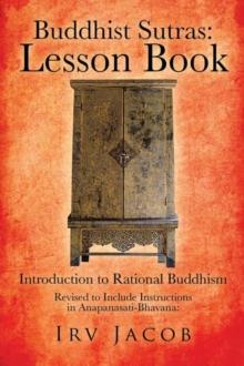 Buddhist Sutras: Lesson Book : Introduction to Rational Buddhism