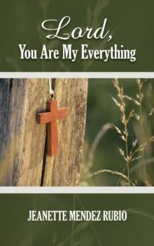 Lord, You Are My Everything