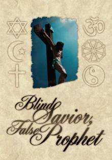 Blind Savior, False Prophet