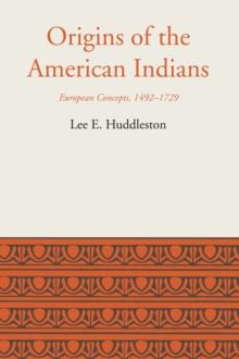 Origins of the American Indians : European Concepts, 1492-1729