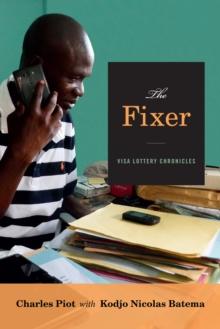 The Fixer : Visa Lottery Chronicles